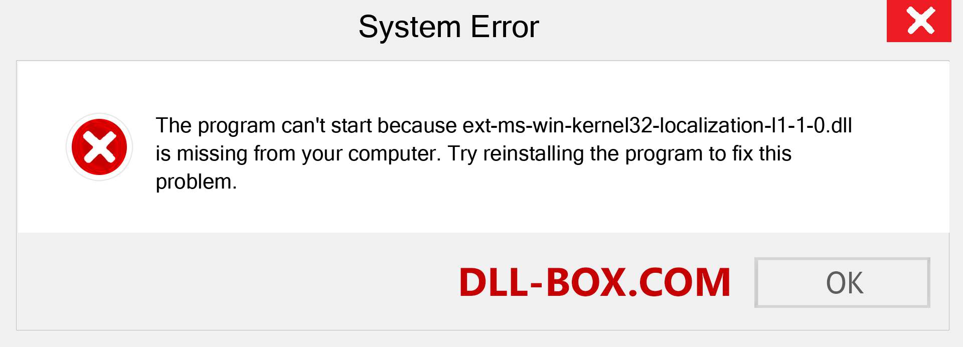  ext-ms-win-kernel32-localization-l1-1-0.dll file is missing?. Download for Windows 7, 8, 10 - Fix  ext-ms-win-kernel32-localization-l1-1-0 dll Missing Error on Windows, photos, images
